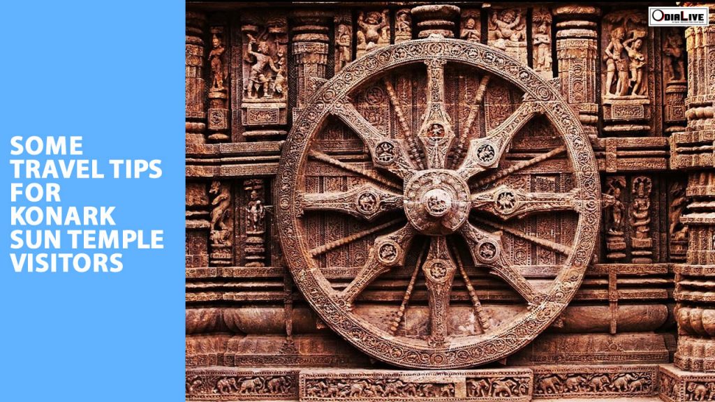 Some Travel Tips for Konark Sun Temple Visitors